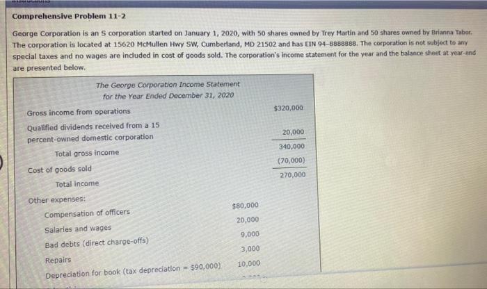 Comprehensive Problem 11 2 George Corporation Is An S Corporation Started On January 1 2020 With 50 Shares Owned By Tr 1