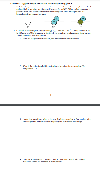 Problem 4 Oxygen Transport And Carbon Monoxide Poisoning Part Ii Unfortunately Carbon Monoxide Was Not A Common Molec 1