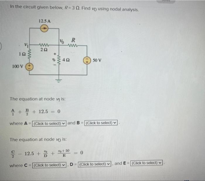 In The Circuit Given Below R 3 Q Find Vo Using Nodal Analysis 102 100 V Ww 12 5 A Ww 202 12 5 V 10 D R Ww The Equat 1