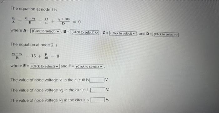 In The Circuit Given Below R 22 0 Determine The Node Voltages 300 V 1 R 40 2 Www M A 2 The Equation At Node 1 Is B 2