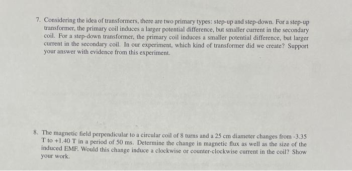 7 Considering The Idea Of Transformers There Are Two Primary Types Step Up And Step Down For A Step Up Transformer 1
