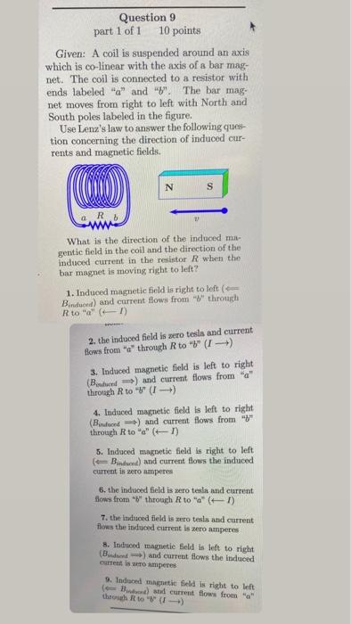 Question 91 Part 1 Of 1 10 Points Given A Coil Is Suspended Around An Axis Which Is Co Linear With The Axis Of A Bar Ma 1