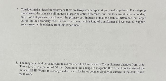7 Considering The Idea Of Transformers There Are Two Primary Types Step Up And Step Down For A Step Up Transformer 1