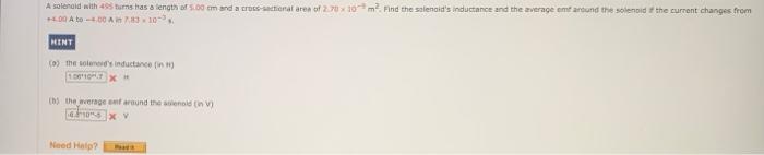 A Solenoid With 495 Turns Has A Length Of 5 00 Cm And A Cross Sectional Area Of 2 70x10 M Find The Solenoid S Inductan 1