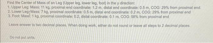 Find The Center Of Mass Of An Leg Upper Leg Lower Leg Foot In The Y Direction 1 Upper Leg Mass 11 Kg Proximal E 1