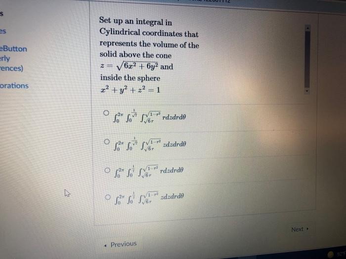 Es Ebutton Erly Ences Set Up An Integral In Cylindrical Coordinates That Represents The Volume Of The Solid Above The C 1