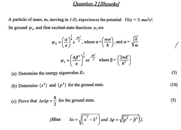 A Particle Of Mass M Moving In 1 D Experiences The Potential V X Mo X Its Ground Y And First Excited State Fu 1