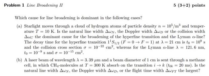 Problem 1 Line Broadening Ii 5 3 2 Points Which Cause For Line Broadening Is Dominant In The Following Cases A Star 1