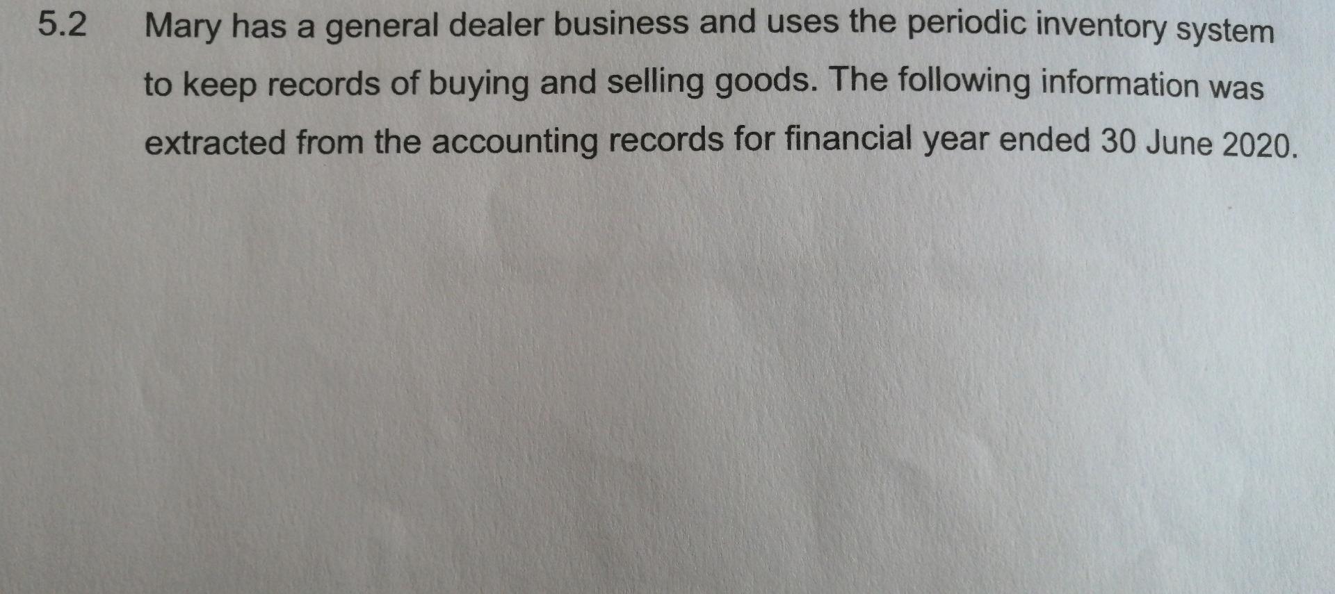 5 2 Mary Has A General Dealer Business And Uses The Periodic Inventory System To Keep Records Of Buying And Selling Good 1