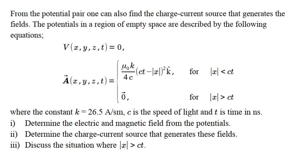 From The Potential Pair One Can Also Find The Charge Current Source That Generates The Fields The Potentials In A Regio 1