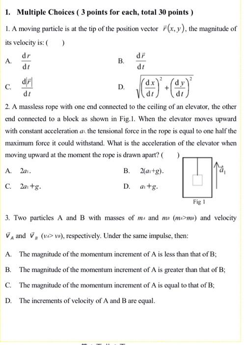 1 Multiple Choices 3 Points For Each Total 30 Points 1 A Moving Particle Is At The Tip Of The Position Vector F X 1