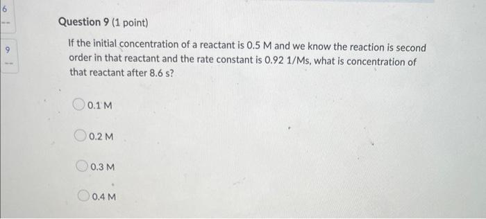 Question 7 1 Point Thinking Of The Reaction A 2b 4 Step Of B B Reactants Products If The Slow Step In The Mulistep 2