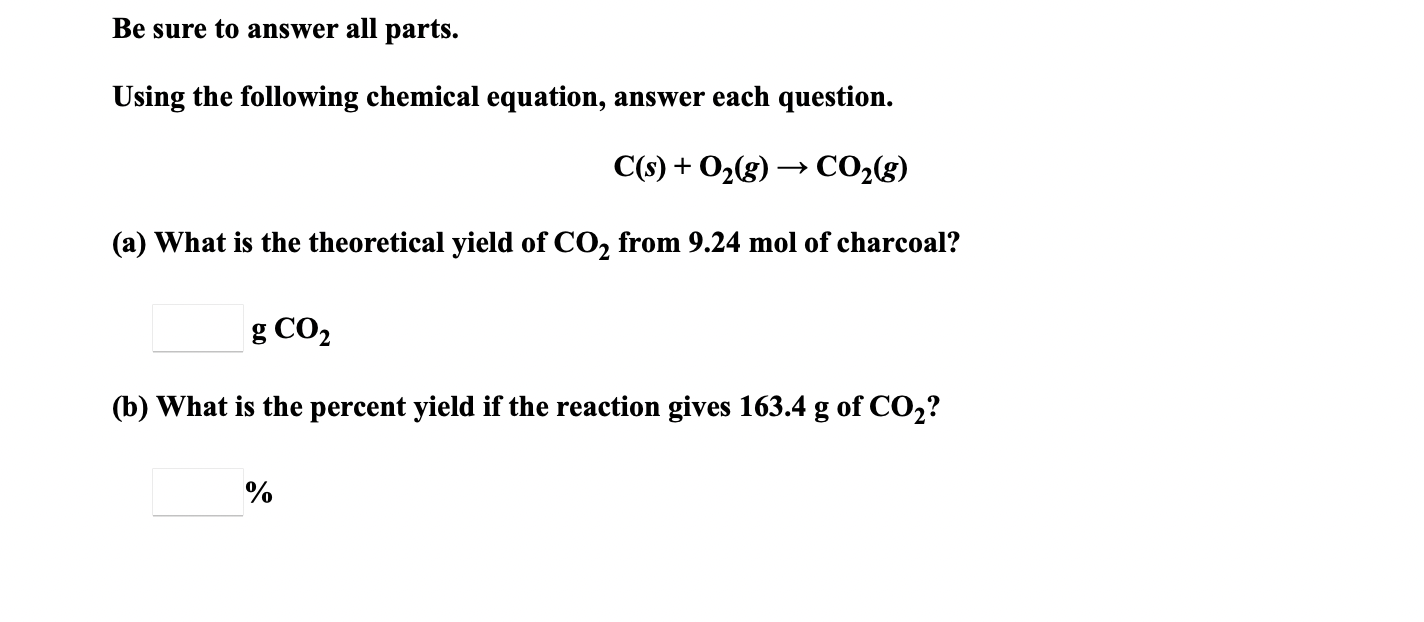 Be Sure To Answer All Parts Using The Following Chemical Equation Answer Each Question C S O G Co G A What 1