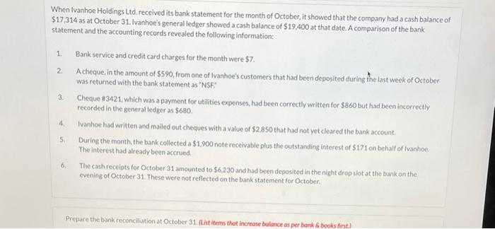 When Ivanhoe Holdings Ltd Received Its Bank Statement For The Month Of October It Showed That The Company Had A Cash B 1