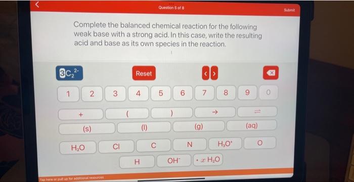 3c 1 Complete The Balanced Chemical Reaction For The Following Weak Base With A Strong Acid In This Case Write The R 1