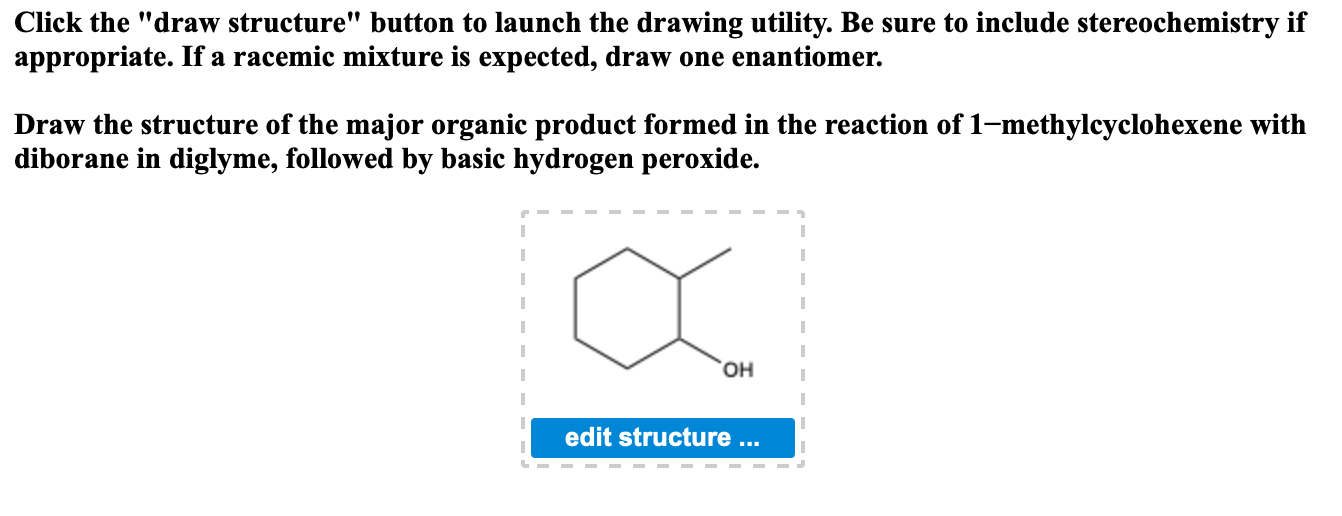 Click The Draw Structure Button To Launch The Drawing Utility Be Sure To Include Stereochemistry If Appropriate If A 1