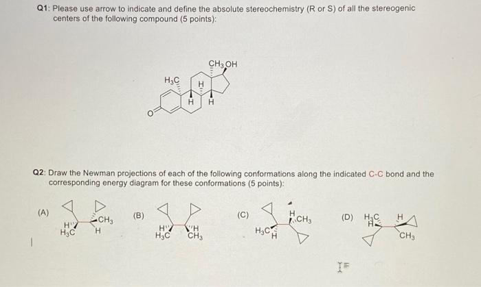 Q1 Please Use Arrow To Indicate And Define The Absolute Stereochemistry R Or S Of All The Stereogenic Centers Of The 1