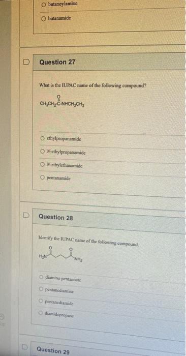 U O Butanoylamine Obutanamide Question 27 What Is The Iupac Name Of The Following Compound Ch Ch Nhchich O Ethylpropana 1