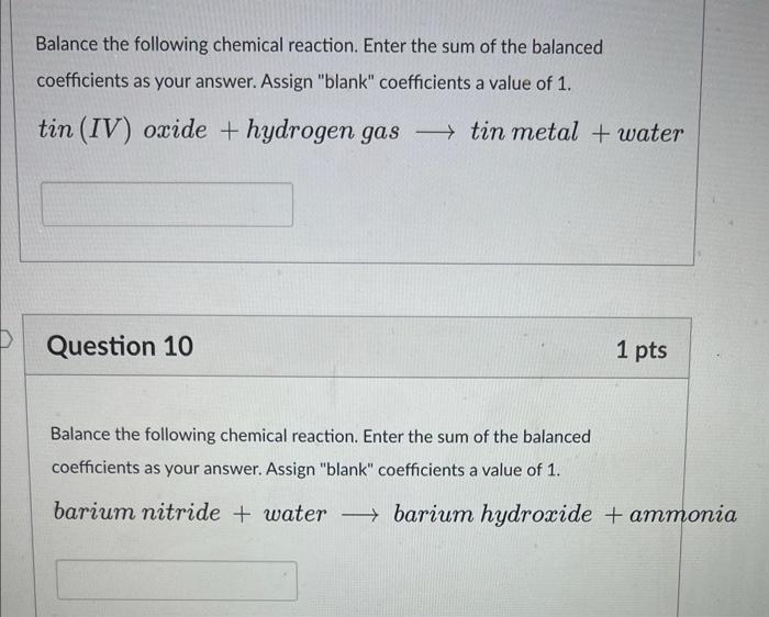 Balance The Following Chemical Reaction Enter The Sum Of The Balanced Coefficients As Your Answer Assign Blank Coeff 1