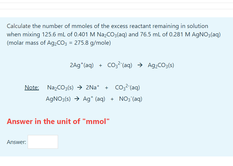 Calculate The Number Of Mmoles Of The Excess Reactant Remaining In Solution When Mixing 125 6 Ml Of 0 401 M Na Co3 Aq A 1