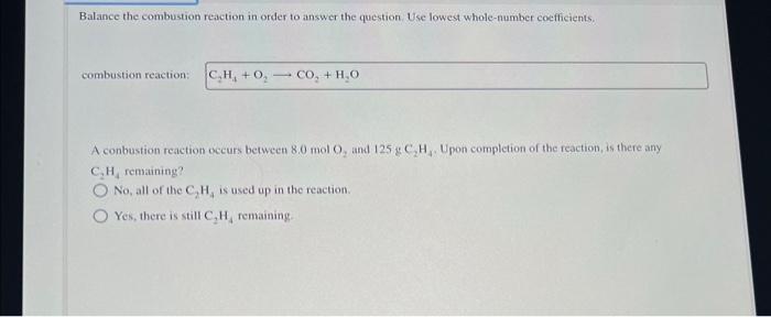 Balance The Combustion Reaction In Order To Answer The Question Use Lowest Whole Number Coefficients Combustion Reacti 1