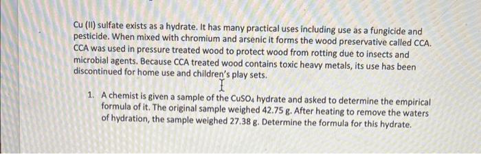 Cu Ii Sulfate Exists As A Hydrate It Has Many Practical Uses Including Use As A Fungicide And Pesticide When Mixed W 2
