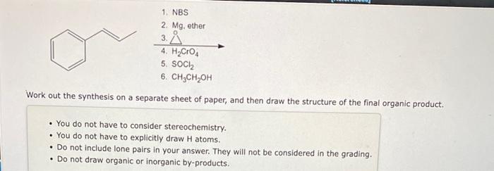 1 Nbs 2 Mg Ether 4 H Cro4 5 Soci 6 Ch Ch Oh Work Out The Synthesis On A Separate Sheet Of Paper And Then Draw The 1