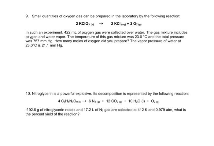 9 Small Quantities Of Oxygen Gas Can Be Prepared In The Laboratory By The Following Reaction 2 Kcio3 S 2 Kci Aq 1