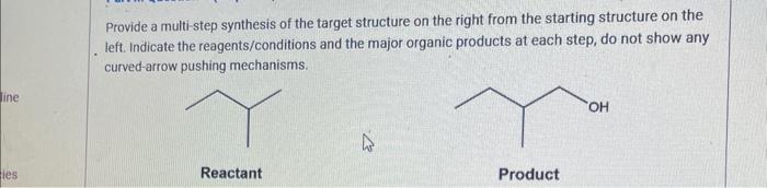 Ine Les Provide A Multi Step Synthesis Of The Target Structure On The Right From The Starting Structure On The Left Ind 1