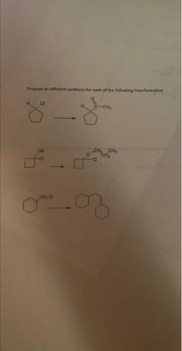 Propose An Efficient Synthesis For Each Of The Following Transformation H Ci Oh 940 0 Ch 1