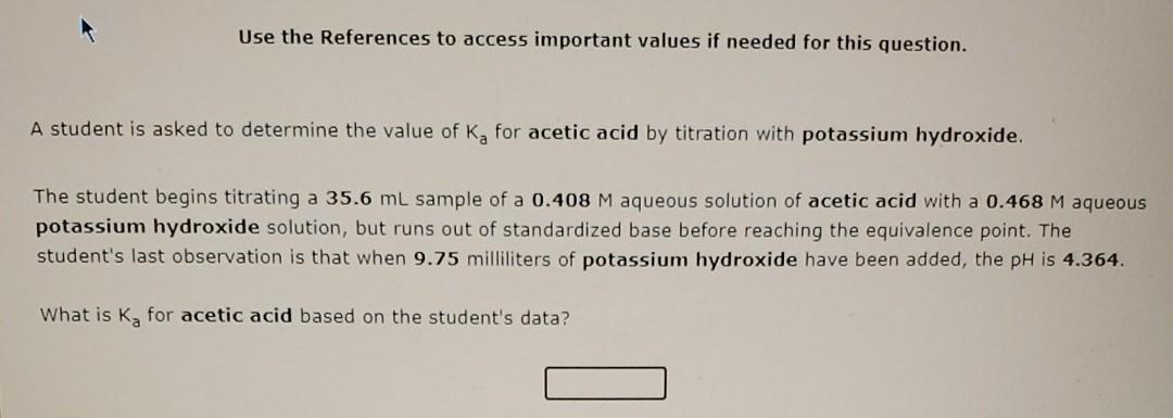 Use The References To Access Important Values If Needed For This Question A Student Is Asked To Determine The Value Of 1