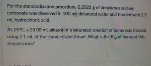 For The Standardization Procedure 0 2023 G Of Anhydrous Sodium Carbonate Was Dissolved In 100 Mt Deionized Water And Ti 1