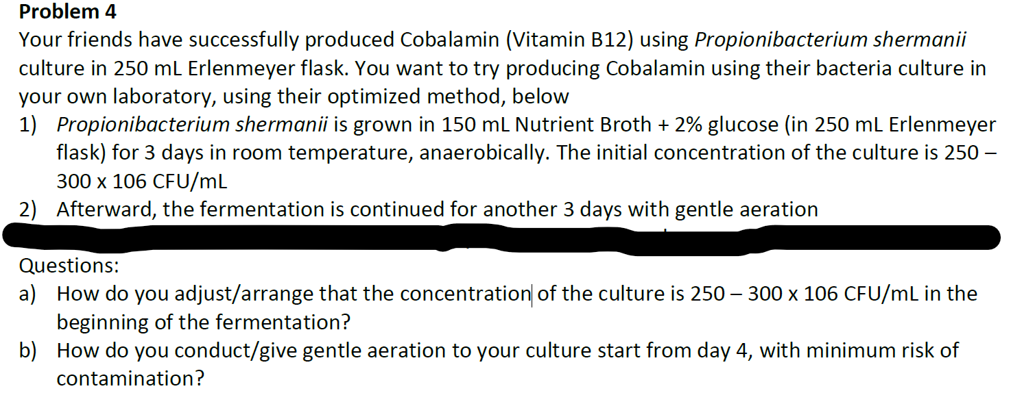 Problem Your Friends Have Successfully Produced Cobalamin Vitamin B12 Using Propionibacterium Shermanii Culture In 250 1