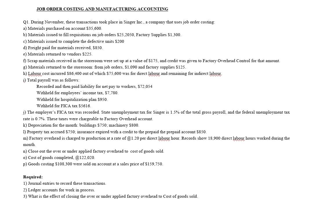 Job Order Costing And Manufacturing Accounting Q1 During November These Transactions Took Place In Singer Inc A Comp 1