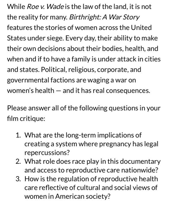 While Roe V Wade Is The Law Of The Land It Is Not The Reality For Many Birthright A War Story Features The Stories O 1