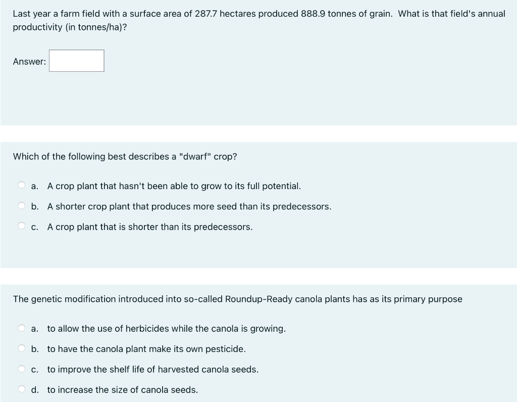 Last Year A Farm Field With A Surface Area Of 287 7 Hectares Produced 888 9 Tonnes Of Grain What Is That Field S Annual 1