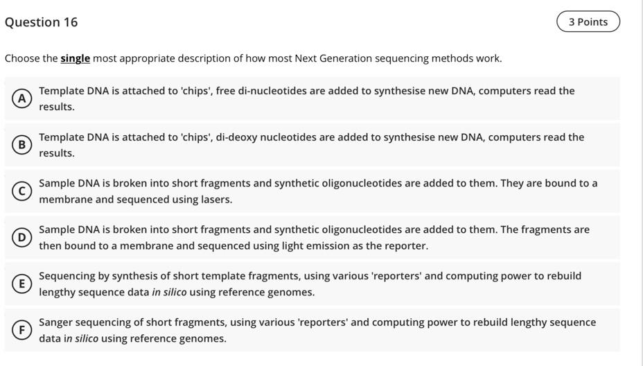 Question 16 Choose The Single Most Appropriate Description Of How Most Next Generation Sequencing Methods Work A B D E 1