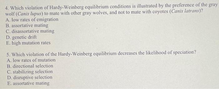 4 Which Violation Of Hardy Weinberg Equilibrium Conditions Is Illustrated By The Preference Of The Gray Wolf Canis Lup 1