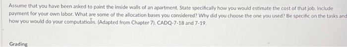 Assume That You Have Been Asked To Paint The Inside Walls Of An Apartment State Specifically How You Would Estimate The 1