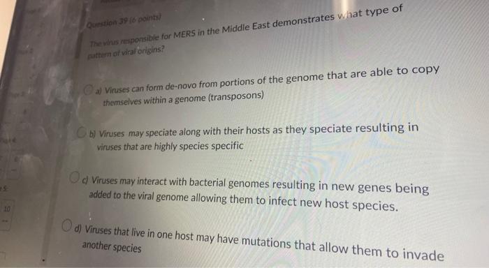 10 Question 39 6 Points The Virus Responsible For Mers In The Middle East Demonstrates What Type Of Pattern Of Viral O 1