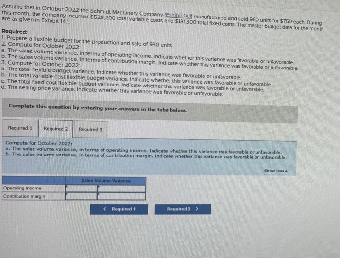 Assume That In October 2022 The Schmidt Machinery Company Exhibit 14 1 Manufactured And Sold 980 Units For 750 Each 2