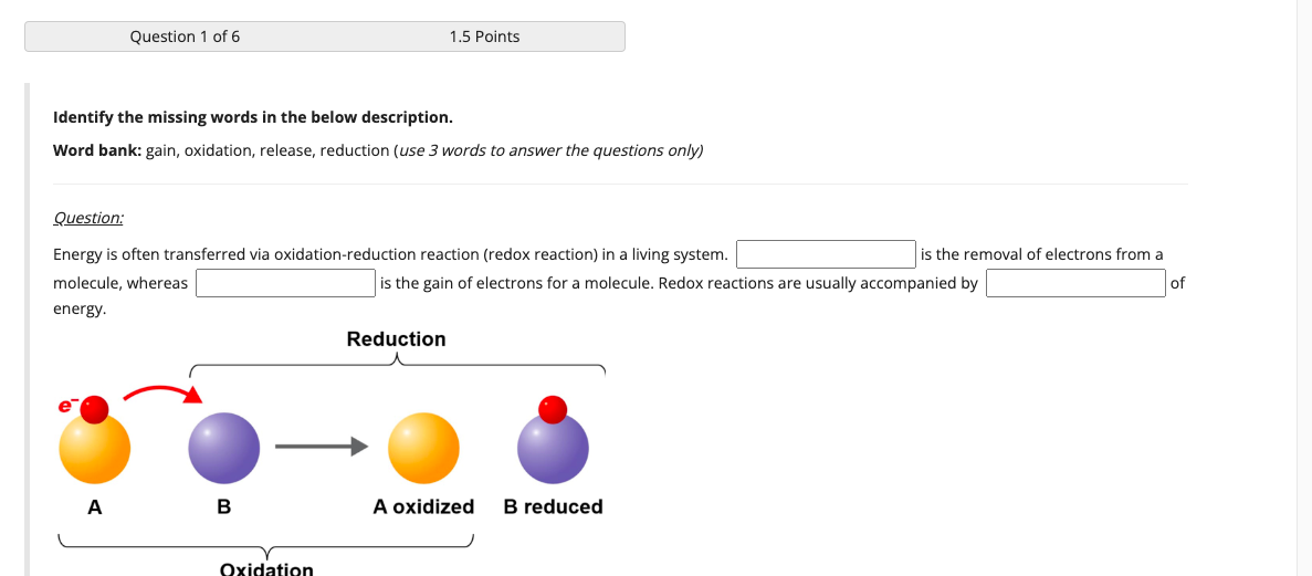 Question 1 Of 6 Identify The Missing Words In The Below Description Word Bank Gain Oxidation Release Reduction Use 1