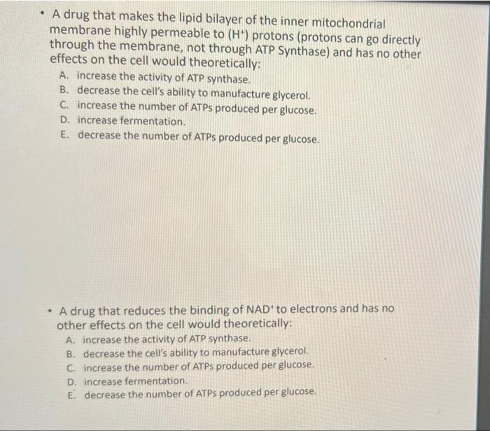 A Drug That Makes The Lipid Bilayer Of The Inner Mitochondrial Membrane Highly Permeable To H Protons Protons Can 1