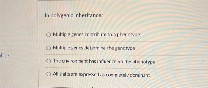 Line In Polygenic Inheritance O Multiple Genes Contribute To A Phenotype O Multiple Genes Determine The Genotype O The 1