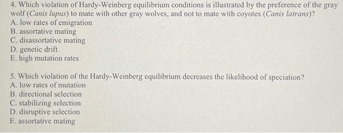 4 Which Violation Of Hardy Weinberg Equilibrium Conditions Is Illustrated By The Preference Of The Gray Wolf Canis Lup 1