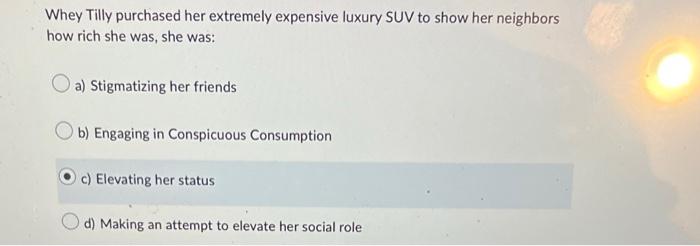 Whey Tilly Purchased Her Extremely Expensive Luxury Suv To Show Her Neighbors How Rich She Was She Was A Stigmatizing 1