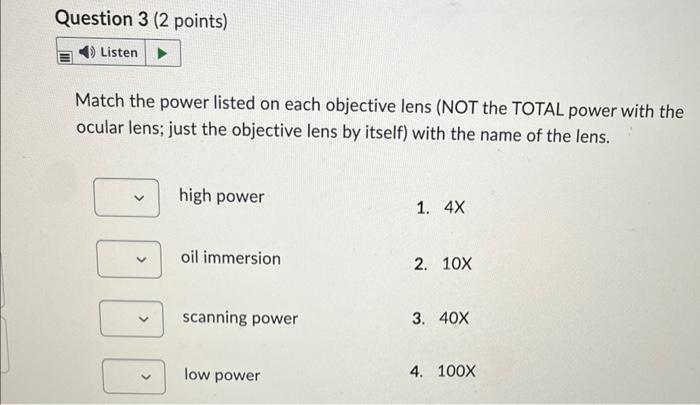 Question 3 2 Points Listen Match The Power Listed On Each Objective Lens Not The Total Power With The Ocular Lens Ju 1
