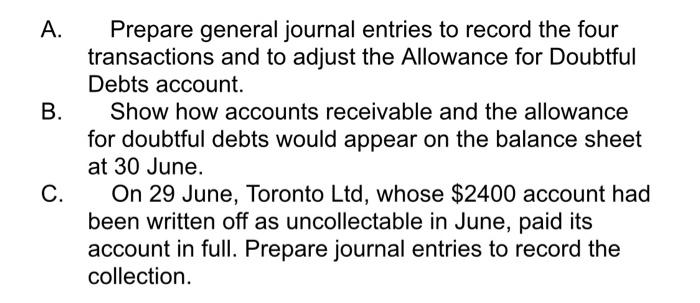 A B Prepare General Journal Entries To Record The Four Transactions And To Adjust The Allowance For Doubtful Debts Acc 1