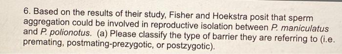 6 Based On The Results Of Their Study Fisher And Hoekstra Posit That Sperm Aggregation Could Be Involved In Reproducti 1