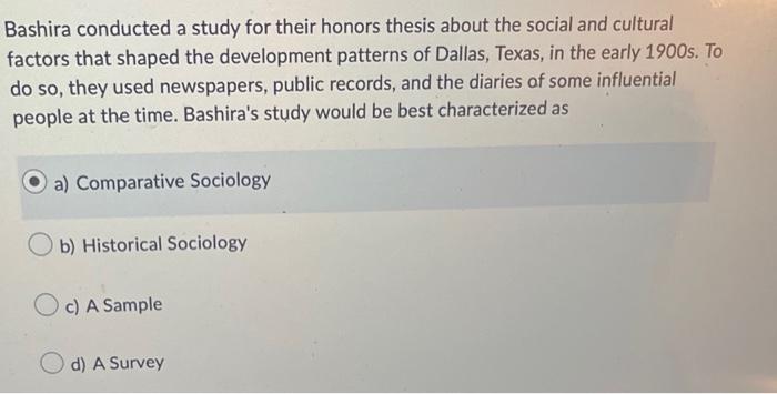 Bashira Conducted A Study For Their Honors Thesis About The Social And Cultural Factors That Shaped The Development Patt 1